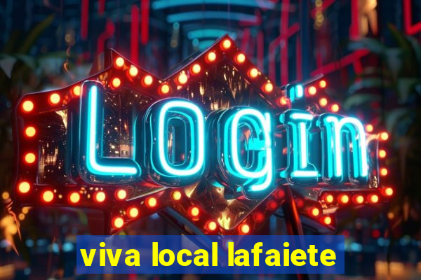 viva local lafaiete